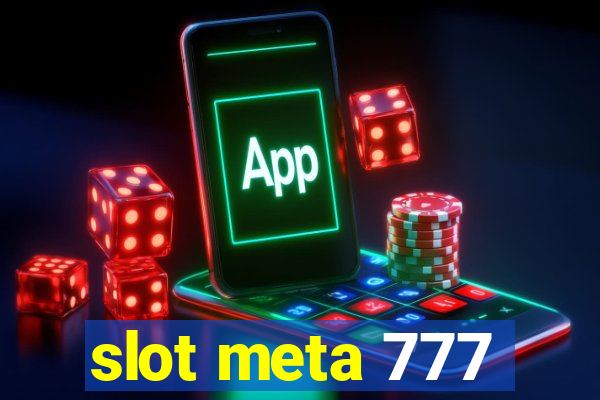 slot meta 777